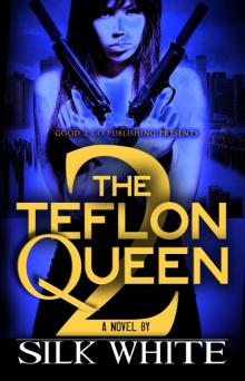 The Teflon Queen PT 2 Read online