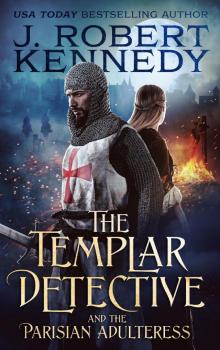 The Templar Detective and the Parisian Adulteress Read online