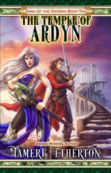 The Temple of Ardyn (Song of the Swords Book 2) Read online