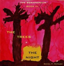 The Trees And The Night (Book 3) Read online