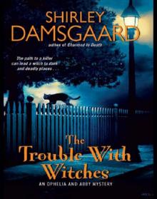 The Trouble with Witches Read online