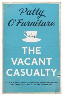 The Vacant Casualty Read online