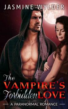 The Vampire´s Forbidden Love: Bad Boy Alpha Male Pregnancy Romance (Bound by Honor Book 2) Read online