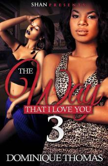 The Way That I Love You 3 Read online