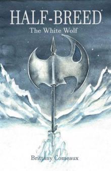 The White Wolf (Half-Breed Book 1) Read online