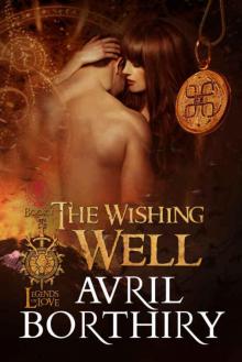 The Wishing Well (Legends of Love Book 1) Read online