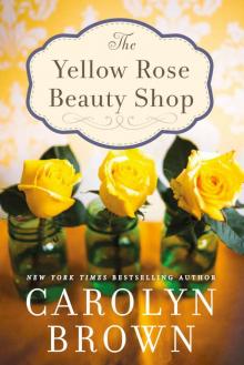 The Yellow Rose Beauty Shop Read online