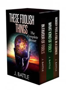 These Foolish Things: The Complete Boxset Read online