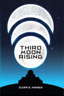 Third Moon Rising