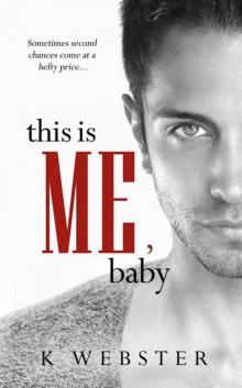This Is Me, Baby (War & Peace #5) Read online