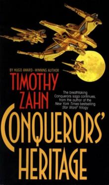 Timothy Zahn - Conquerors 02 - Conquerors' Heritage