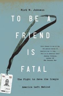 To Be a Friend Is Fatal