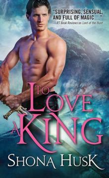 To Love a King (Court of Annwyn)