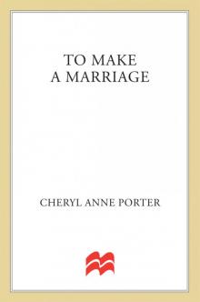 To Make a Marriage Read online