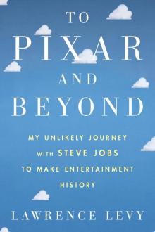 To Pixar and Beyond Read online