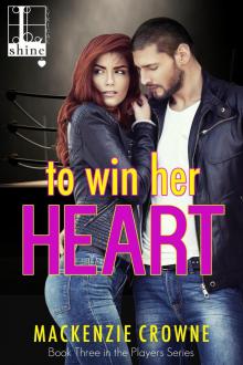 To Win Her Heart (Players) Read online