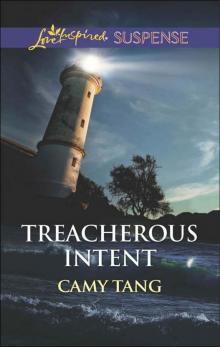 Treacherous Intent (Sonoma series Book 5) Read online