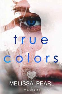 True Colors (Masks #1) Read online
