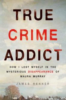 True Crime Addict Read online