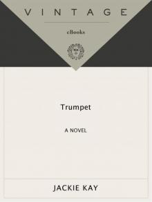 Trumpet: A Novel (Vintage Contemporaries) Read online