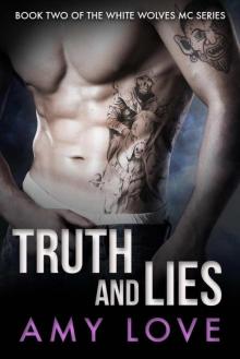 Truth and Lies (White Wolves MC) Read online