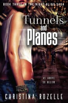 Tunnels and Planes