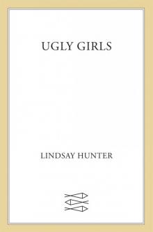 Ugly Girls Read online
