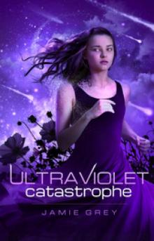 Ultraviolet Catastrophe Read online