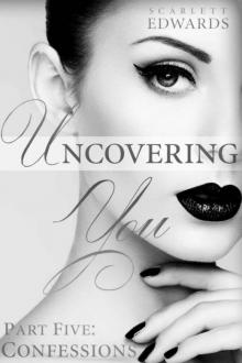 Uncovering You 5: Confessions Read online