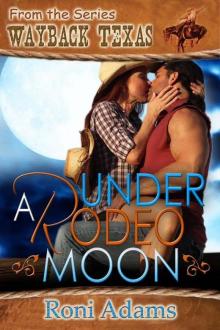 Under a Rodeo Moon Read online