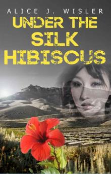 Under the Silk Hibiscus Read online
