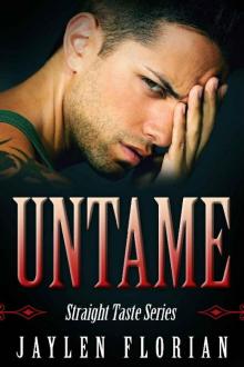 Untame (Straight Taste Book 5) Read online