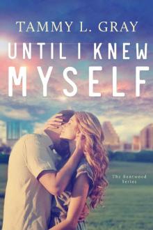Until I Knew Myself (Bentwood Book 1) Read online