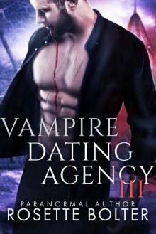 Vampire Dating Agency III Read online