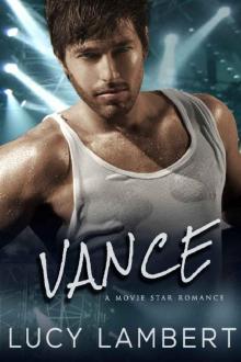 VANCE: A Movie Star Romance Read online