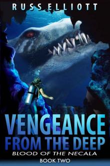 Vengeance from the Deep - Book Two: Blood of the Necala