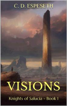 Visions: Knights of Salucia - Book 1 Read online