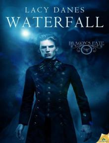 Waterfall (Dragon's Fate) Read online