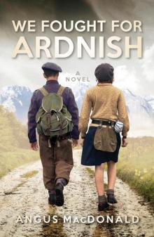 We Fought for Ardnish Read online
