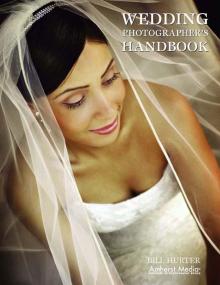 Wedding Photographer's Handbook Read online