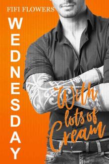 WEDNESDAY: With Lots of Cream (Hookup Café Book 3) Read online