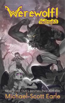 Werewolf!: Hell High Book 3