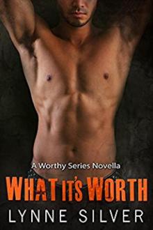 What It's Worth (The Worthy Series Book 4)