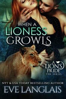 When A Lioness Growls (A Lion's Pride Book 7)