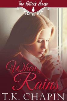When It Rains (The Potter's House Book 2