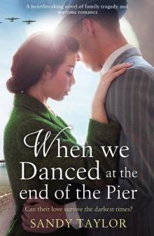 When We Danced at the End of the Pier Read online