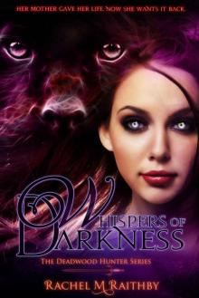 Whispers of Darkness (The Deadwood Hunter Series) Read online