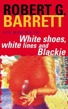 White Shoes, White Lines and Blackie Read online