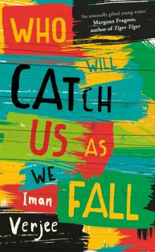 Who Will Catch Us As We Fall Read online