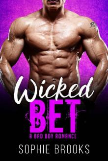 Wicked Bet: A Bad Boy Romance Read online